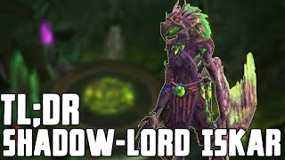 TLDR  ShadowLord Iskar NormalHeroic  WalkthroughCommentary [upl. by Belita]