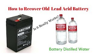 How to Recover or Repair Old Death Lead Acid Battery Using Battery Distilled Water  Easy Method [upl. by Mylander850]