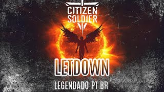 Citizen Soldier  Letdown Legendado em PTBR [upl. by Ireg]