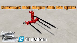 Gooseneck Hitch Adapter With Bale Spikes  FS22 mod for all platforms [upl. by Ramed]