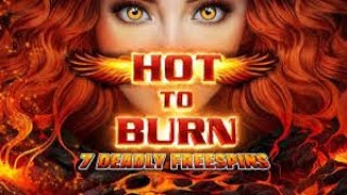 Hot to Burn  7 Deadly Free Spins Slot Bonus Buy EPIC WIN [upl. by Zug296]