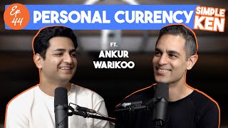 Simple Ken Podcast  EP 45  Personal Currency Feat warikoo [upl. by Laforge742]