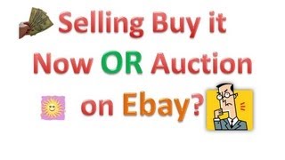 How To Sell On Ebay  Buy it Now or Auction  Business Tips [upl. by Yesnnyl288]