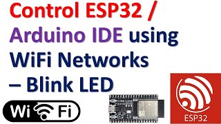 Control ESP32Arduino IDE using WiFi Network  Control Remotely an LED [upl. by Nero]