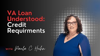 VA Loan Understood Credit Requirements [upl. by Mara]