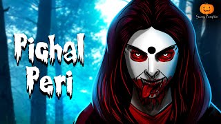 Pichal Peri Horror Story  Chudail  Scary Pumpkin  Hindi Horror Stories  Animated Stories [upl. by Hajidahk]