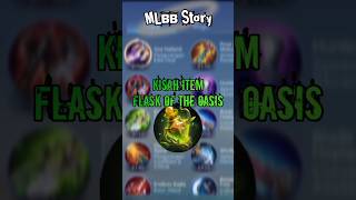 Kisah Item Flask Of The Oasis mlbb short [upl. by Ycrep954]