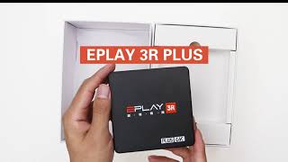 EPLAY 3R PLUS TV BOX NEW GENERATION TV BOX EYEOPENING EXPERIENCE [upl. by Annohsed]