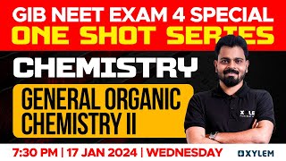 GIB NEET Exam 4 Special One Shot Series  Chemistry  General Organic Chemistry II  Xylem NEET [upl. by Sirtaeb]