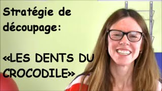 Apprendre à découper entre «LES DENTS DU CROCODILE» [upl. by Meara]