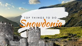 Snowdonia Top 10 Things To Do [upl. by Notserc]