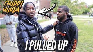 I PULLED UP ON CRUDDY MURDA I GOT INTO A FIGHT [upl. by Bekha976]