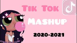 Tik Tok Mashup 2020  2021 [upl. by Ynavoeg99]