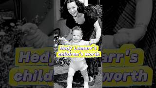 Hedy Lamar’s children’s worth [upl. by Selig]