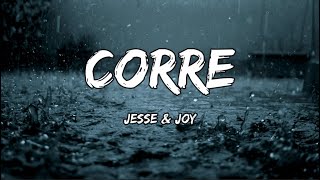 Jesse amp Joy  Corre LETRA [upl. by Ludovick]