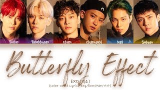 EXO 엑소  Butterfly Effect 나비효과 Color Coded Lyrics EngRomHan가사 [upl. by Frere363]