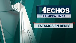 EN VIVO  Hechos Primera Línea 28022024 [upl. by Yeslrahc662]