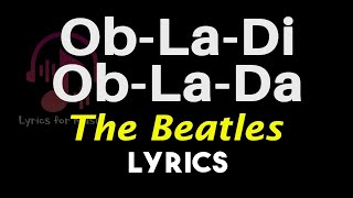 Obladi Oblada Lyrics The Beatles Obladi Oblada Song Lyrics [upl. by Elrae]