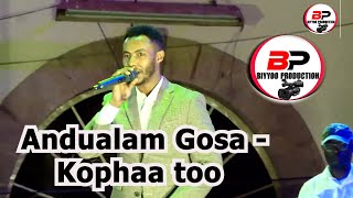 New Oromo Music  Andualam Gosa  Live Performance  Kopha koo  Wallee Ali Birraa [upl. by Ajroj947]