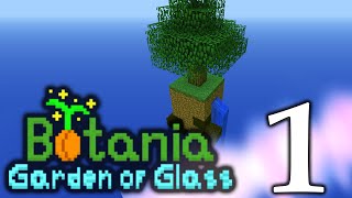 Botania Garden of Glass EP1  Setting up [upl. by Mendelsohn]