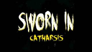 Sworn In  Catharsis Free EP Download [upl. by Notyalk54]