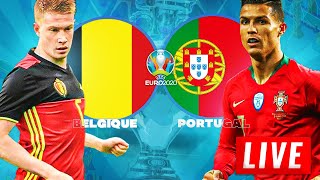 🔴 BELGIQUE  PORTUGAL  RONALDO vs HAZARD  18 EME DE FINALE EURO 2020 [upl. by Ateekahs]