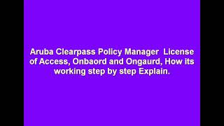 What is the use of ClearPass accessOnbaord Onguard licenseAruba ClearPass  Licensing Explained [upl. by Latt]