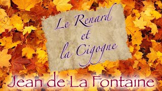 Le Renard et la Cigogne fable de La Fontaine [upl. by Okajima771]