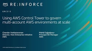 AWS reInforce 2019 Using AWS Control Tower to Govern MultiAccount AWS Environments GRC313R [upl. by Godfrey]