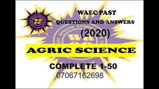 WAEC 2021 AGRIC SCIENCE PREP WAEC 2020 AGRIC PAST QUESTIONS AND ANSWERS [upl. by Anitan]