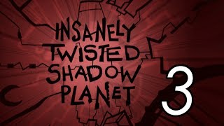 Lets Play Insanely Twisted Shadow Planet 3 Sawdrill [upl. by Lenahs194]