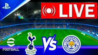 🔴LIVE Tottenham vs Leicester city  Full Match Live  PES 2021 Gameplay [upl. by Hoffer]