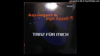 Aquagen amp Ingo Appelt  Tanz Für Mich Extended Mix [upl. by Nylesor]