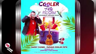 Daddy Chinee  Parang Cooler Fete  Cooler Fete Riddim  2k24 Afrobeat Parang [upl. by Wsan]