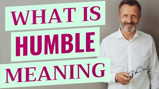 Humble  Meaning of humble [upl. by Dammahum]