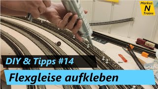 Flexgleise verlegen  DIY amp Tipps SpurN 14 [upl. by Yelrah]