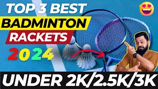 Best Badminton Racket Under 2000⚡Top 3 Rackets in 2024⚡ Best Badminton Racket Under 3000⚡ [upl. by Etteuqaj686]