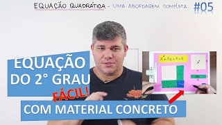 📊 Equação de 2° Grau FÁCIL 🔷 Com material concreto 05 [upl. by Pillsbury]