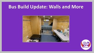 School Bus Build Walls and More [upl. by Steward]