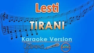 Lesti  Tirani Karaoke  GMusic [upl. by Christi]