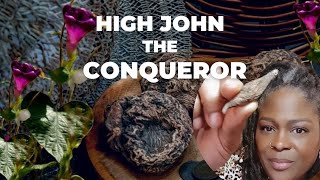 High John the Conqueror [upl. by Inek]