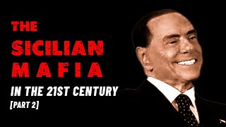 The Sicilian Mafia in the 21st Century  Part 2 [upl. by Ylam]