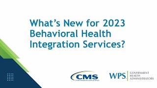 Whats New for 2023 Behavioral Health Integration Services [upl. by Otreblanauj792]