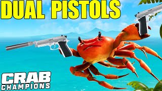 Very GREEDY Dual Pistol Run  Crab Champions Dual Pistol Gameplay  Showcase [upl. by Lilahk]