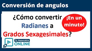 Convertir RADIANES a GRADOS SEXAGESIMALES l EN UN MINUTO [upl. by Ydnik]