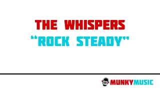 The Whispers  Rock Steady [upl. by Encratis736]