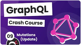 GraphQL Crash Course 9  Update Mutation [upl. by Airun]