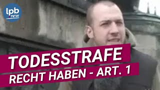 Todesstrafe amp Menschenwürde Art 1 GG Recht haben Folge 10 [upl. by Sauers]