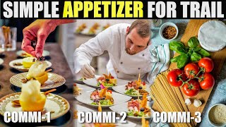 Give this simple 10 Appetizers for your chef Trail  Appetizers Recipe for Commi 123 Trail [upl. by Refynnej]