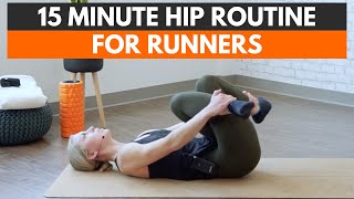 15 Minute Hip Routine for Runners  Unlock Your Hip Flexors [upl. by Brannon940]